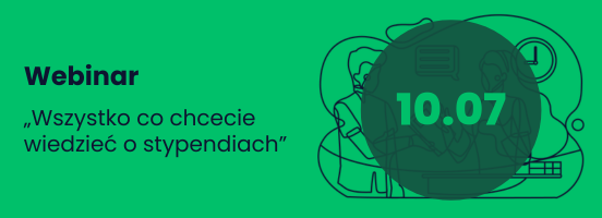 Webinarium „Wszystko co chcecie wiedzieć o stypendiach”