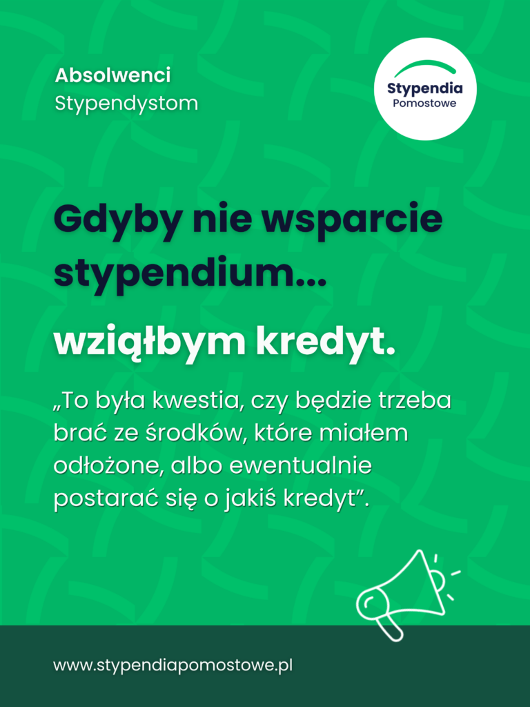 Gdyby nie wsparcie stypendium